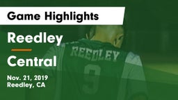 Reedley  vs Central  Game Highlights - Nov. 21, 2019
