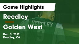 Reedley  vs Golden West  Game Highlights - Dec. 3, 2019