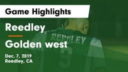 Reedley  vs Golden west Game Highlights - Dec. 7, 2019