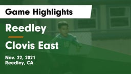Reedley  vs Clovis East Game Highlights - Nov. 22, 2021
