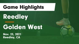 Reedley  vs Golden West  Game Highlights - Nov. 23, 2021