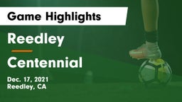 Reedley  vs Centennial  Game Highlights - Dec. 17, 2021
