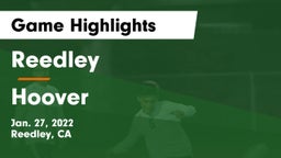 Reedley  vs Hoover  Game Highlights - Jan. 27, 2022