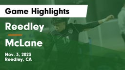 Reedley  vs McLane  Game Highlights - Nov. 3, 2023