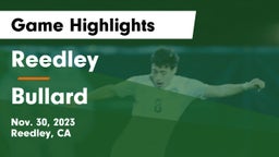 Reedley  vs Bullard  Game Highlights - Nov. 30, 2023