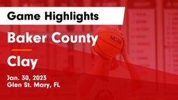 Baker County  vs Clay  Game Highlights - Jan. 30, 2023