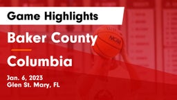 Baker County  vs Columbia  Game Highlights - Jan. 6, 2023