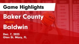 Baker County  vs Baldwin  Game Highlights - Dec. 7, 2023