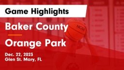 Baker County  vs Orange Park  Game Highlights - Dec. 22, 2023