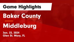 Baker County  vs Middleburg  Game Highlights - Jan. 23, 2024