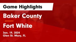 Baker County  vs Fort White  Game Highlights - Jan. 19, 2024