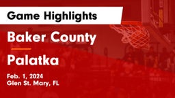 Baker County  vs Palatka  Game Highlights - Feb. 1, 2024