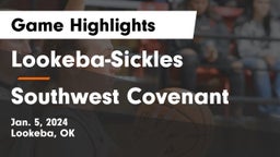 Lookeba-Sickles  vs Southwest Covenant  Game Highlights - Jan. 5, 2024