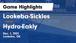 Lookeba-Sickles  vs Hydro-Eakly  Game Highlights - Dec. 1, 2023
