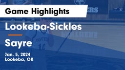 Lookeba-Sickles  vs Sayre  Game Highlights - Jan. 5, 2024