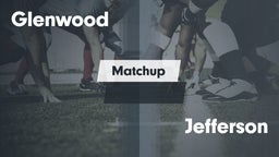 Matchup: Glenwood  vs. Jefferson High 2016