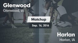 Matchup: Glenwood  vs. Harlan  2016