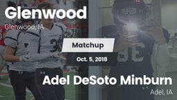 Matchup: Glenwood  vs. Adel DeSoto Minburn 2018