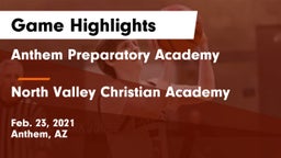 Anthem Preparatory Academy vs North Valley Christian Academy Game Highlights - Feb. 23, 2021