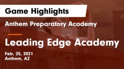 Anthem Preparatory Academy vs Leading Edge Academy Game Highlights - Feb. 25, 2021