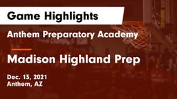 Anthem Preparatory Academy vs Madison Highland Prep Game Highlights - Dec. 13, 2021