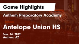 Anthem Preparatory Academy vs Antelope Union HS Game Highlights - Jan. 14, 2022