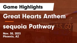 Great Hearts Anthem vs sequoia Pathway Game Highlights - Nov. 30, 2023