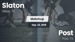 Matchup: Slaton  vs. Post  2016