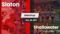 Matchup: Slaton  vs. Shallowater  2017