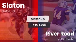 Matchup: Slaton  vs. River Road  2017