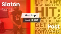 Matchup: Slaton  vs. Post  2018