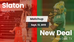 Matchup: Slaton  vs. New Deal  2019