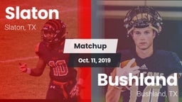 Matchup: Slaton  vs. Bushland  2019