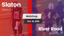 Matchup: Slaton  vs. River Road  2019