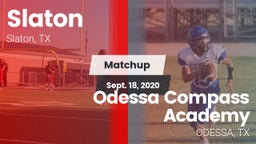 Matchup: Slaton  vs. Odessa Compass Academy 2020