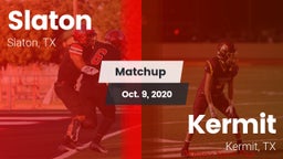 Matchup: Slaton  vs. Kermit  2020