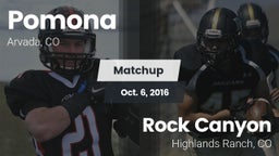 Matchup: Pomona  vs. Rock Canyon  2016