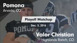 Matchup: Pomona  vs. Valor Christian  2016