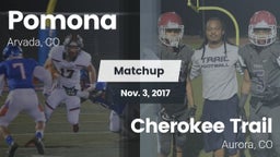 Matchup: Pomona  vs. Cherokee Trail  2017
