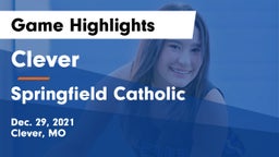 Clever  vs Springfield Catholic  Game Highlights - Dec. 29, 2021