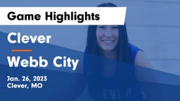 Clever  vs Webb City  Game Highlights - Jan. 26, 2023