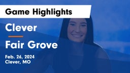 Clever  vs Fair Grove  Game Highlights - Feb. 26, 2024