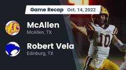 Recap: McAllen  vs. Robert Vela  2022
