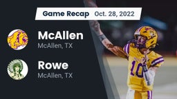 Recap: McAllen  vs. Rowe  2022