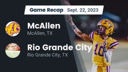 Recap: McAllen  vs. Rio Grande City  2023