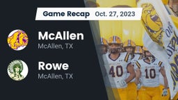 Recap: McAllen  vs. Rowe  2023