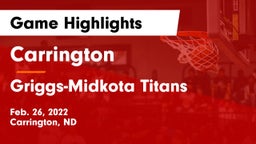 Carrington  vs Griggs-Midkota Titans Game Highlights - Feb. 26, 2022