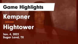 Kempner  vs Hightower  Game Highlights - Jan. 4, 2022