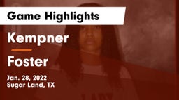 Kempner  vs Foster  Game Highlights - Jan. 28, 2022
