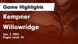 Kempner  vs Willowridge  Game Highlights - Jan. 2, 2024